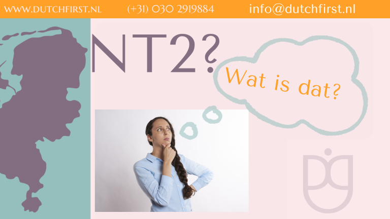 an image with a woman thinking "NT2, wat is dat?", questioning what the meaning of NT2 or Dutch as a second language means for learning dutch and the inburgering procedure.